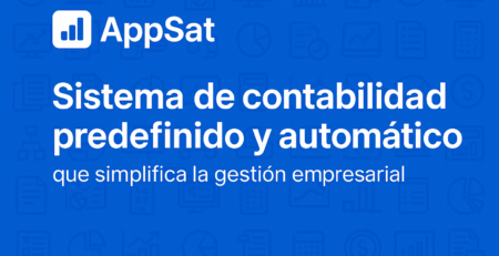 AppSat: El sistema de contabilidad predefinido y automático que simplifica la gestión empresarial